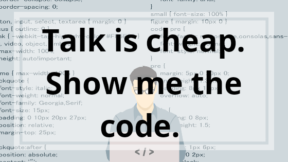Talk is Cheap Show me the Code
