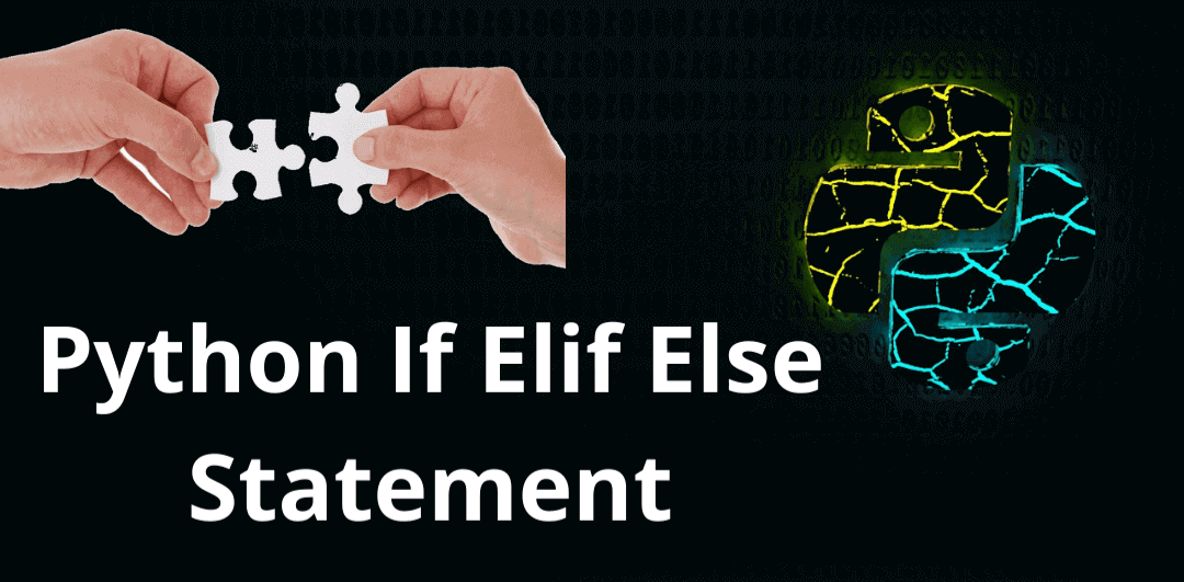Read more about the article Python if, elif, else Statement: Overview of Conditional Statements in Python