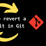 How to revert a commit in Git | Reset vs Revert (Complete Guide)